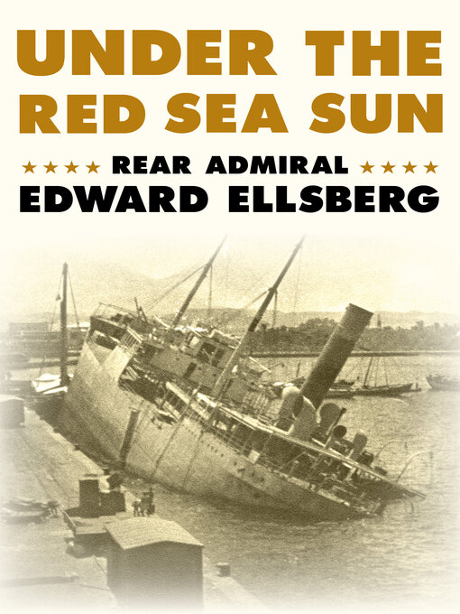 Title details for Under the Red Sea Sun by Edward Ellsberg - Available